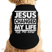 Jesus Changed My Life Ask Me How Doggie Tank thumb 0