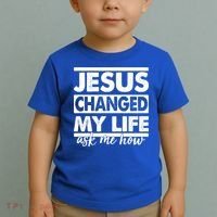 Jesus Changed My Life Ask Me How Toddler T-Shirt thumb 2