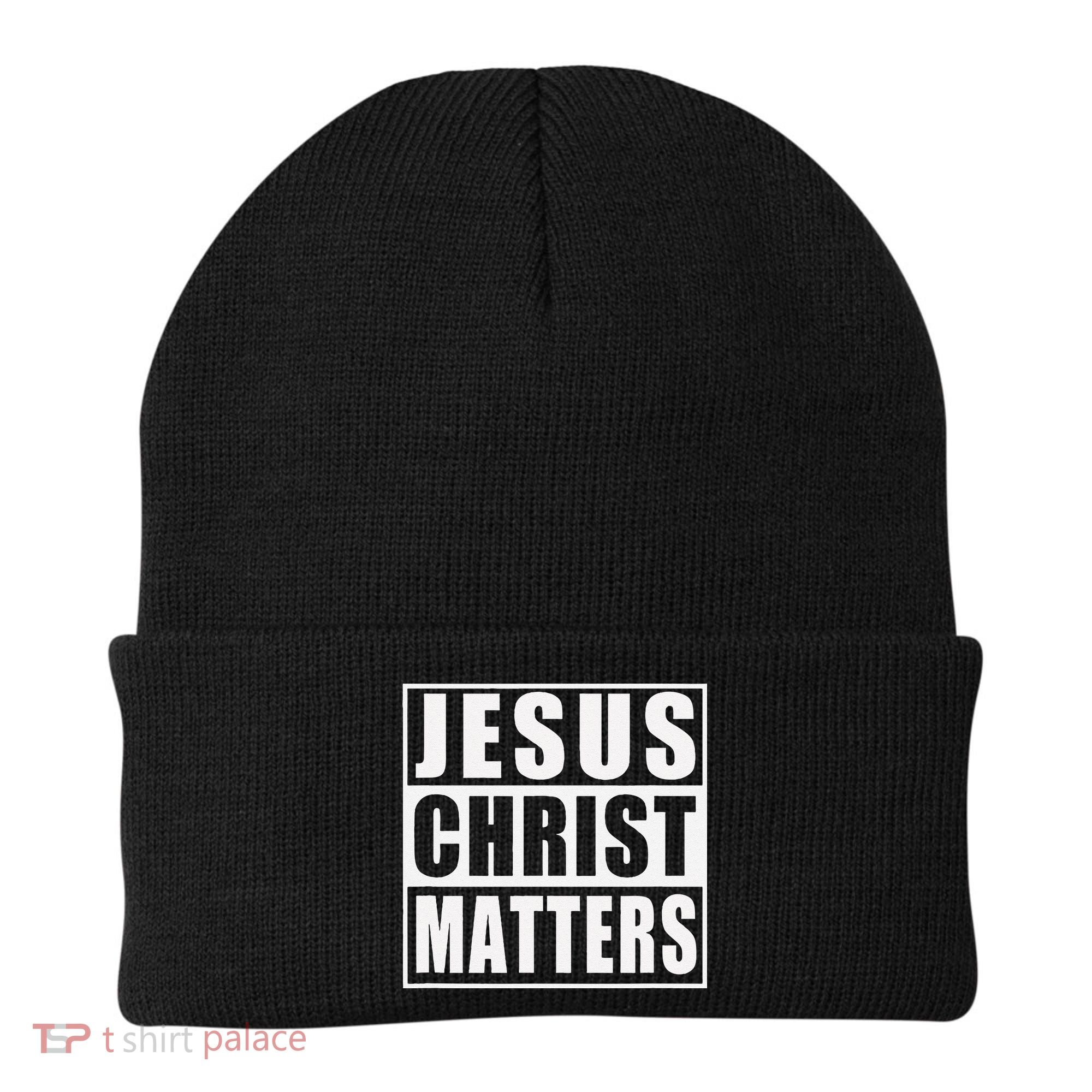Jesus Christ Matters Christian Beanie