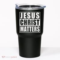 Jesus Christ Matters Christian Tumbler thumb 0