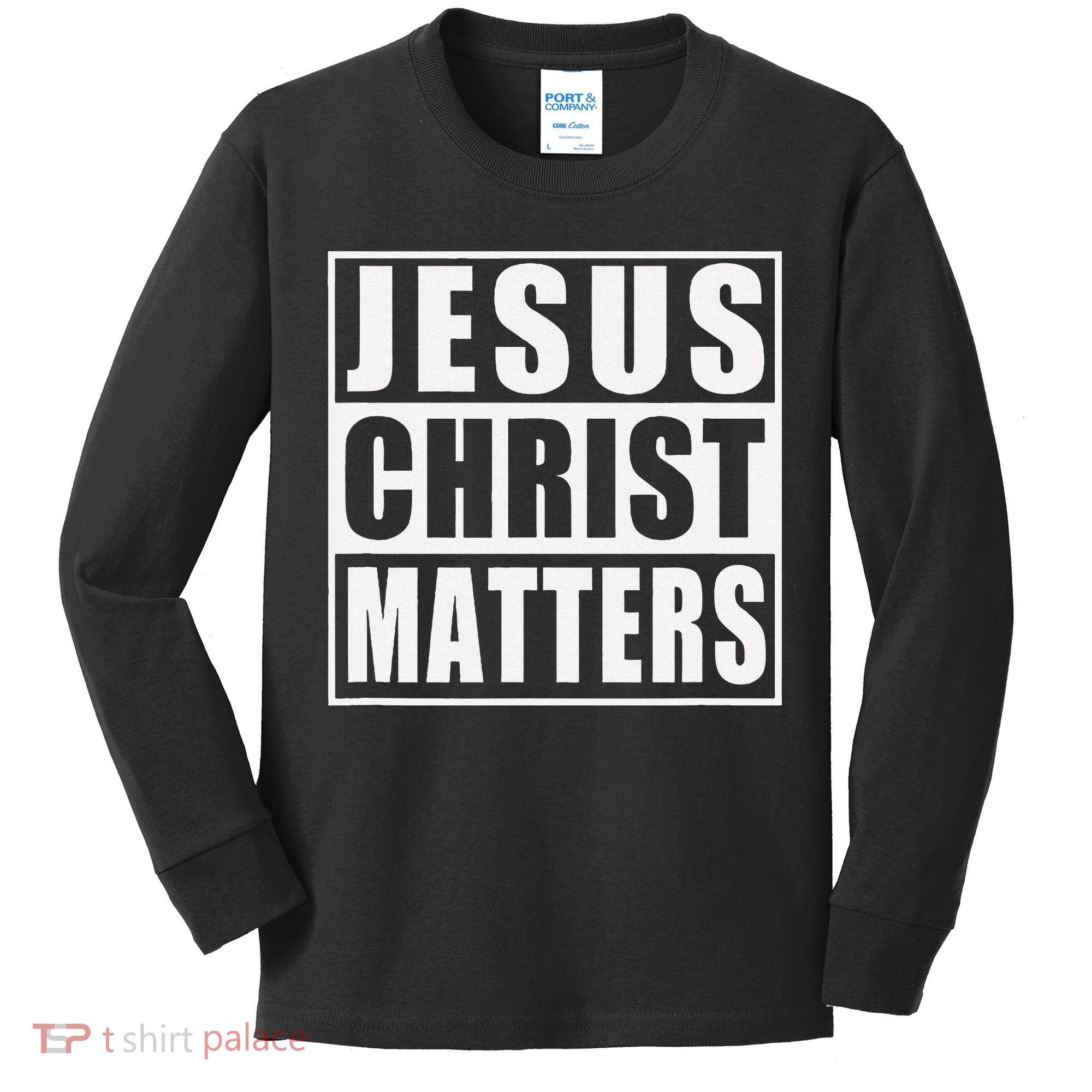 Jesus Christ Matters Christian Kids Long Sleeve Shirt