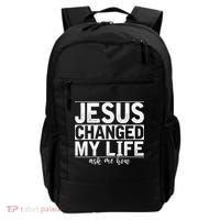 Jesus Changed My Life Asked Me How Christ Devotee Jesus Backpack thumb 0