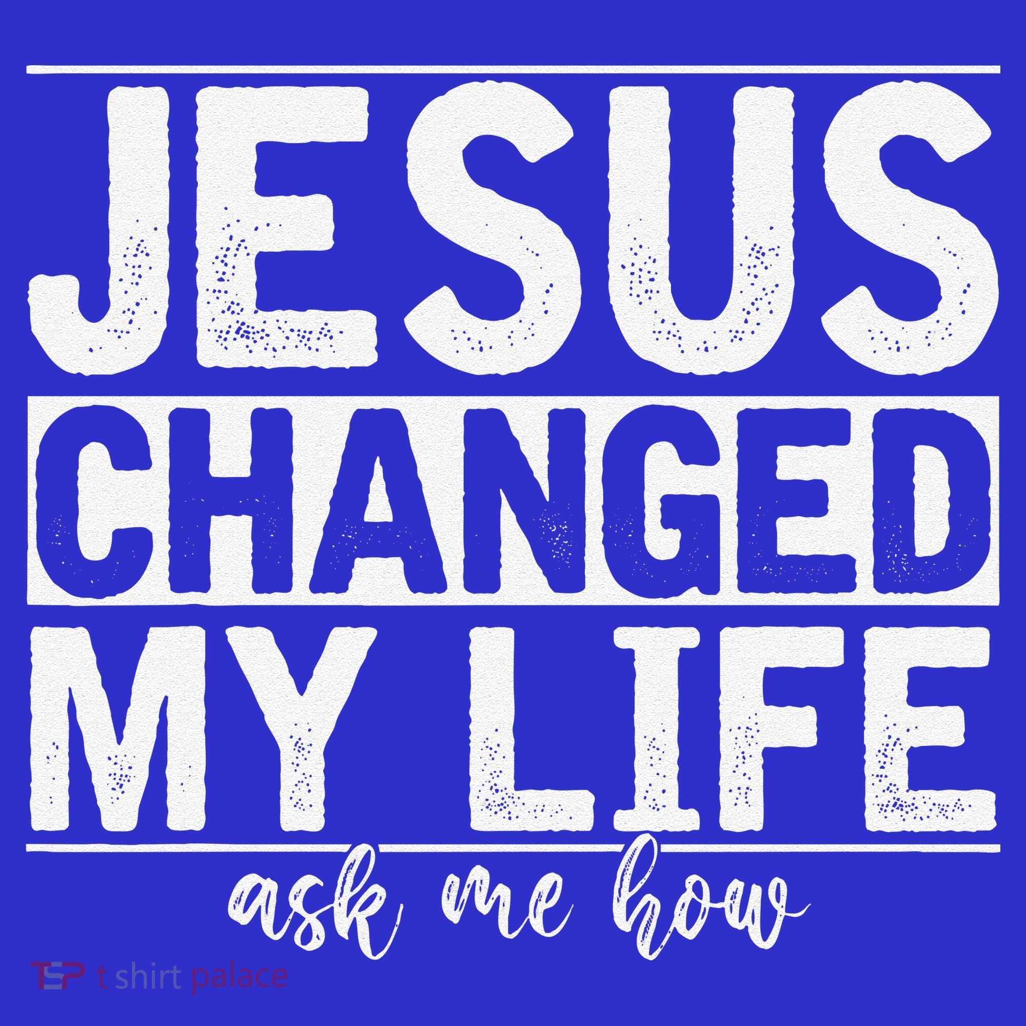 Jesus Changed My Life Asked Me How Christ Devotee Jesus Sweatshirt
