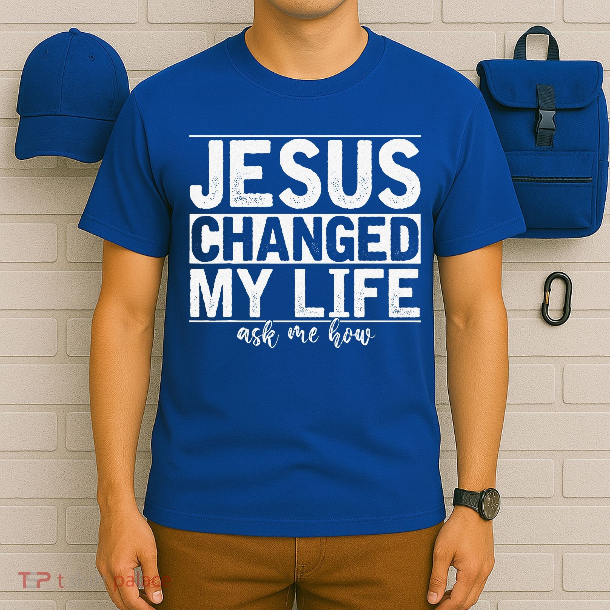 Jesus Changed My Life Asked Me How Christ Devotee Jesus T-Shirt