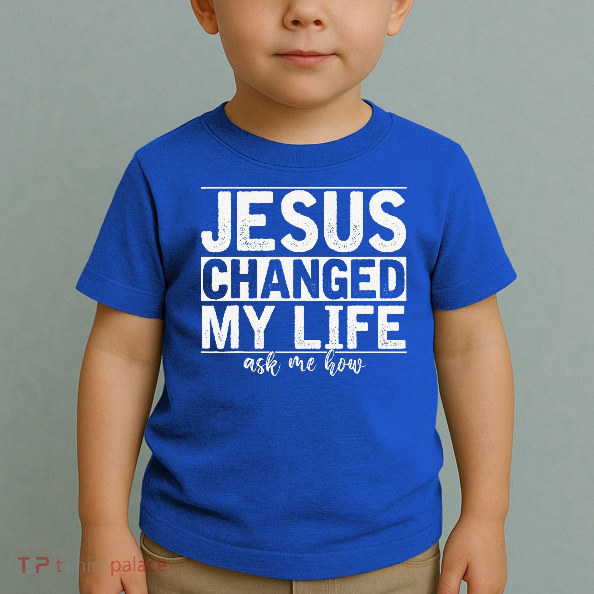 Jesus Changed My Life Asked Me How Christ Devotee Jesus Toddler T-Shirt