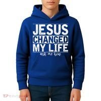 Jesus Changed My Life Asked Me How Christ Devotee Jesus Kids Hoodie thumb 4