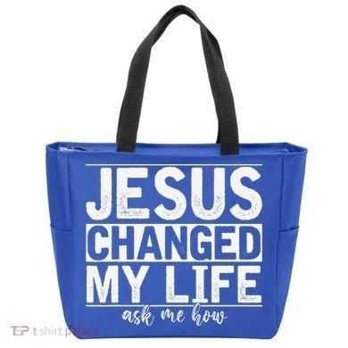 Jesus Changed My Life Asked Me How Christ Devotee Jesus Tote Bag