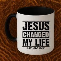 Jesus Changed My Life Ask Me How Coffee Mug thumb 2