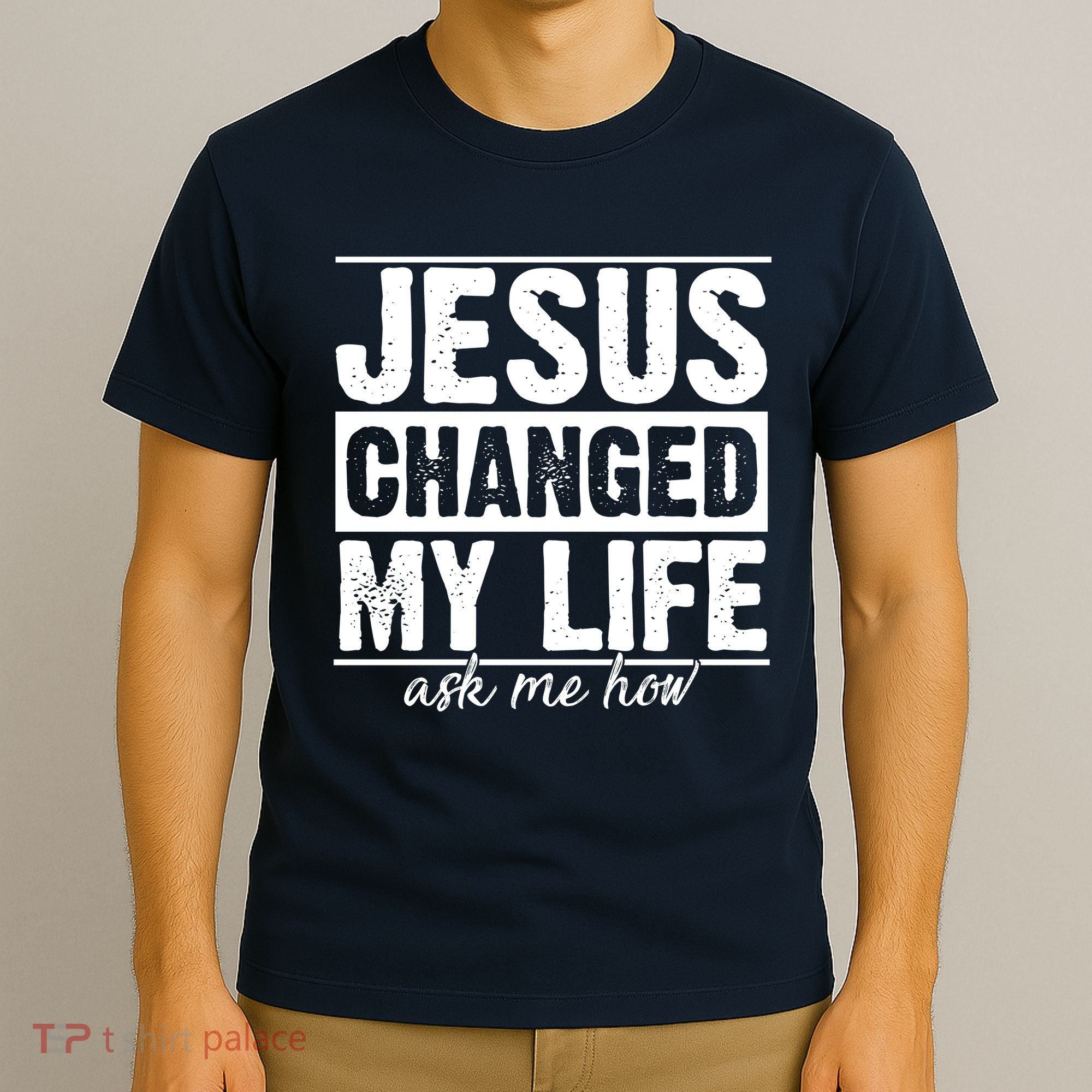 Jesus Changed My Life Ask Me How T-Shirt