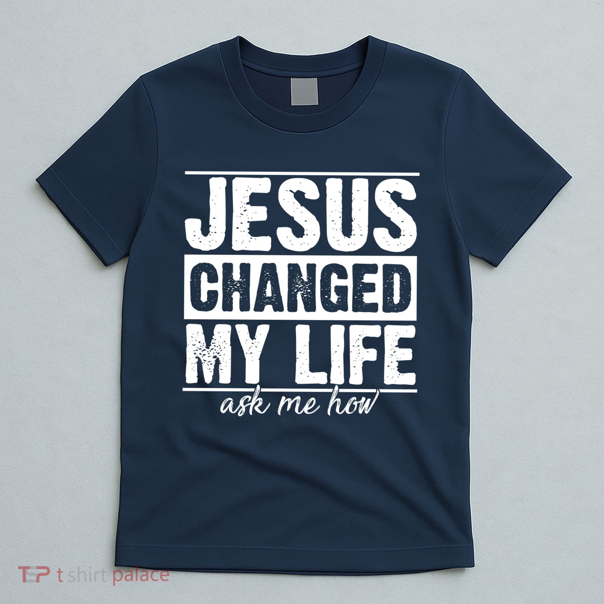 Jesus Changed My Life Ask Me How T-Shirt