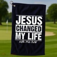 Jesus Changed My Life Ask Me How Golf Towel thumb 1