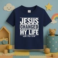 Jesus Changed My Life Ask Me How Toddler T-Shirt thumb 3