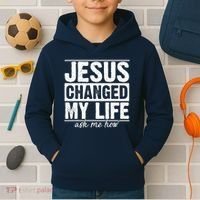 Jesus Changed My Life Ask Me How Kids Hoodie thumb 2