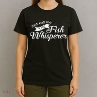 Just Call Me The Fish Whisperer Funny Fishing T-Shirt thumb 4