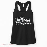 Just Call Me The Fish Whisperer Funny Fishing Women's Tank Top thumb 0