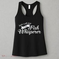 Just Call Me The Fish Whisperer Funny Fishing Women's Tank Top thumb 3
