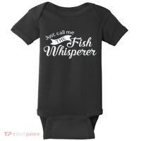 Just Call Me The Fish Whisperer Funny Fishing Baby Bodysuit thumb 0