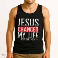 Jesus Changed My Life Ask Me How Christian Christians Tank Top thumb 3