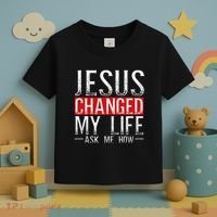 Jesus Changed My Life Ask Me How Christian Christians Toddler T-Shirt thumb 3