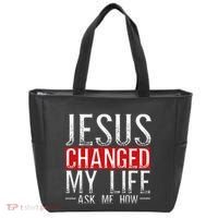 Jesus Changed My Life Ask Me How Christian Christians Tote Bag thumb 0
