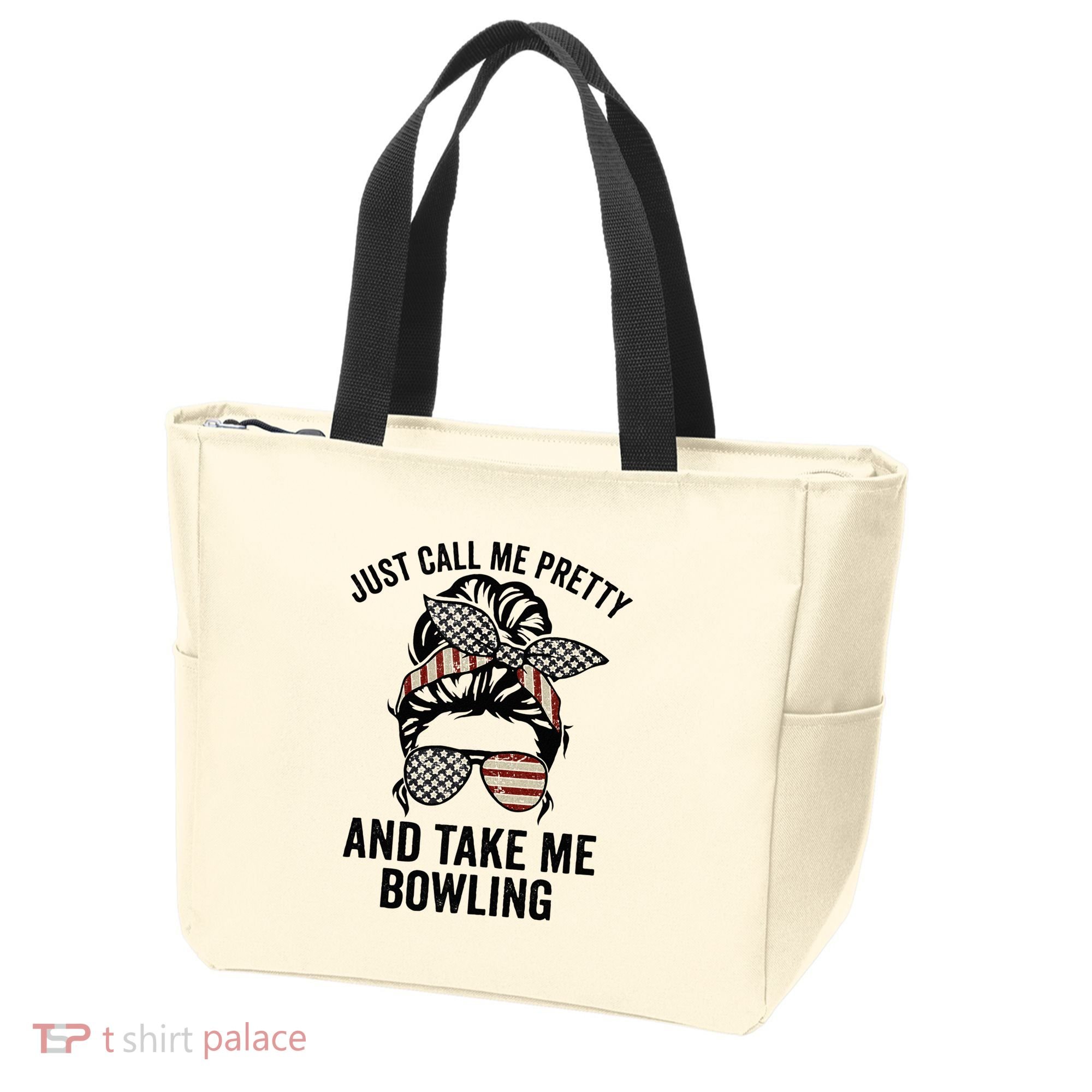 Just Call Me Pretty And Take Me Bowling Funny Mom Bowler Tote Bag