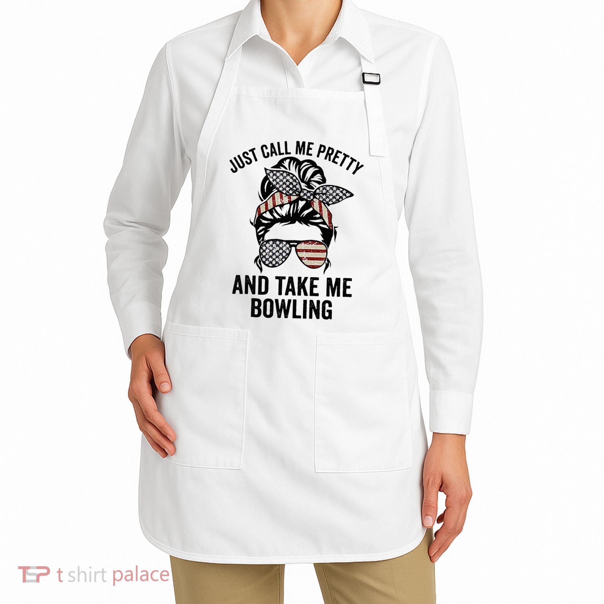 Just Call Me Pretty And Take Me Bowling Funny Mom Bowler Apron