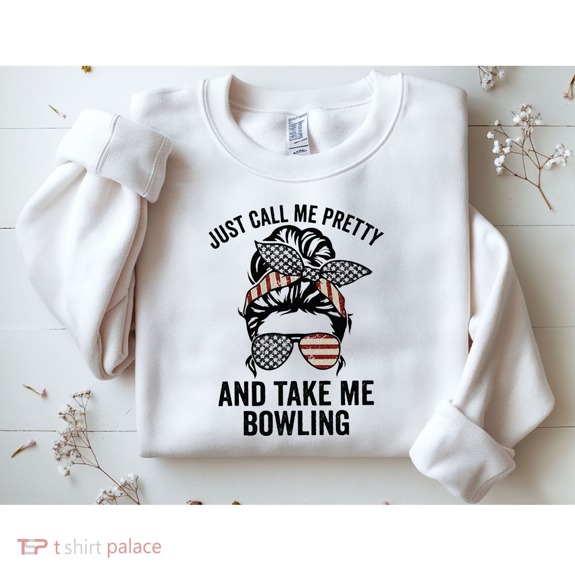 Just Call Me Pretty And Take Me Bowling Funny Mom Bowler Sweatshirt