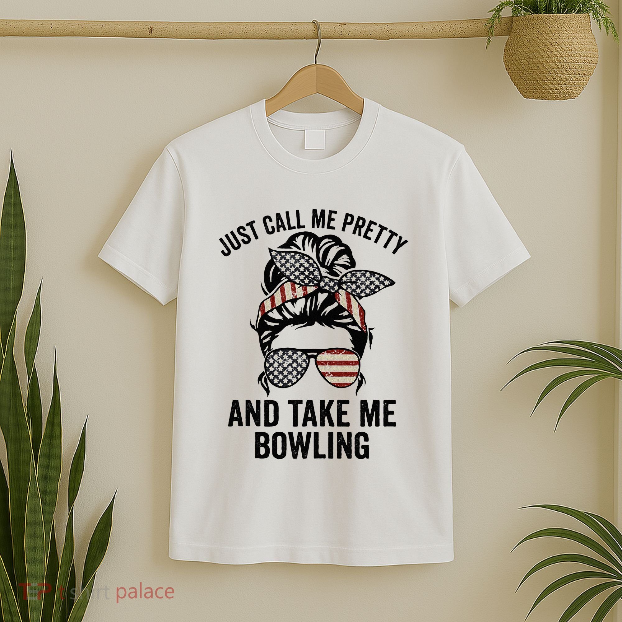 Just Call Me Pretty And Take Me Bowling Funny Mom Bowler T-Shirt