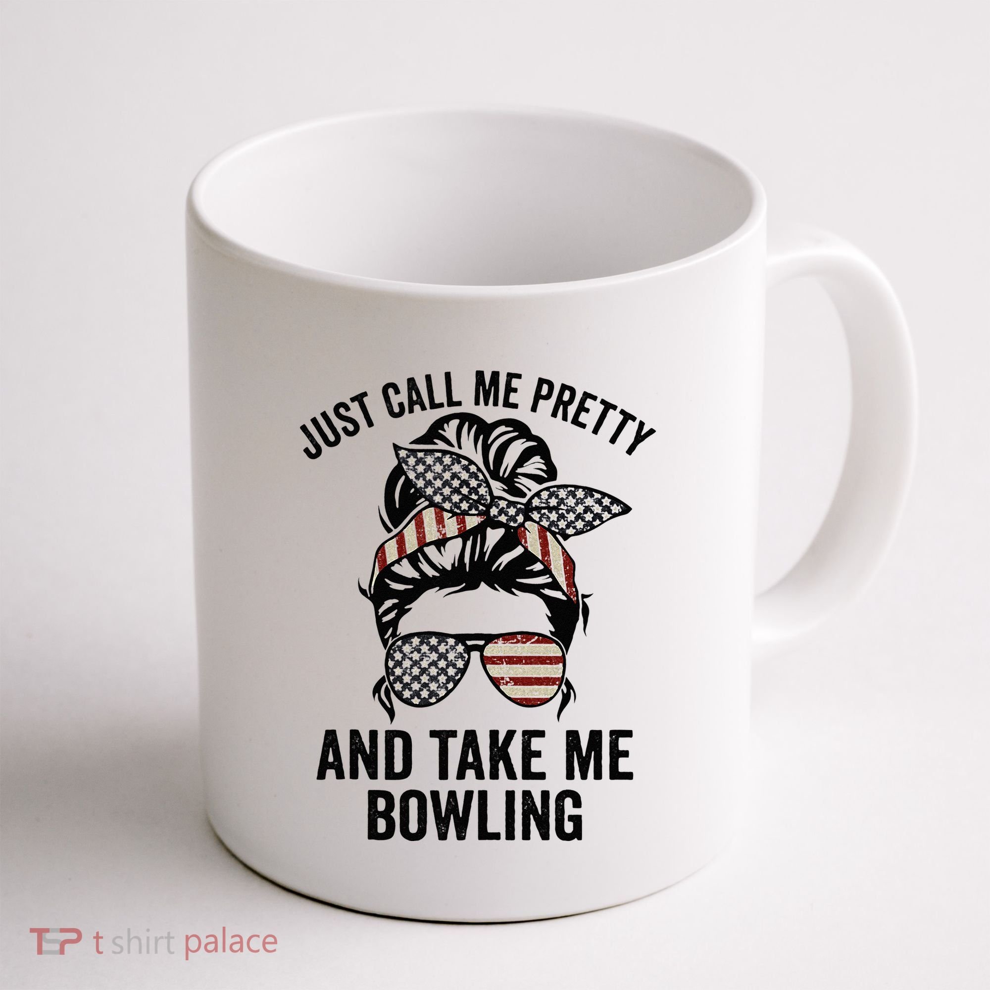 Just Call Me Pretty And Take Me Bowling Funny Mom Bowler Coffee Mug