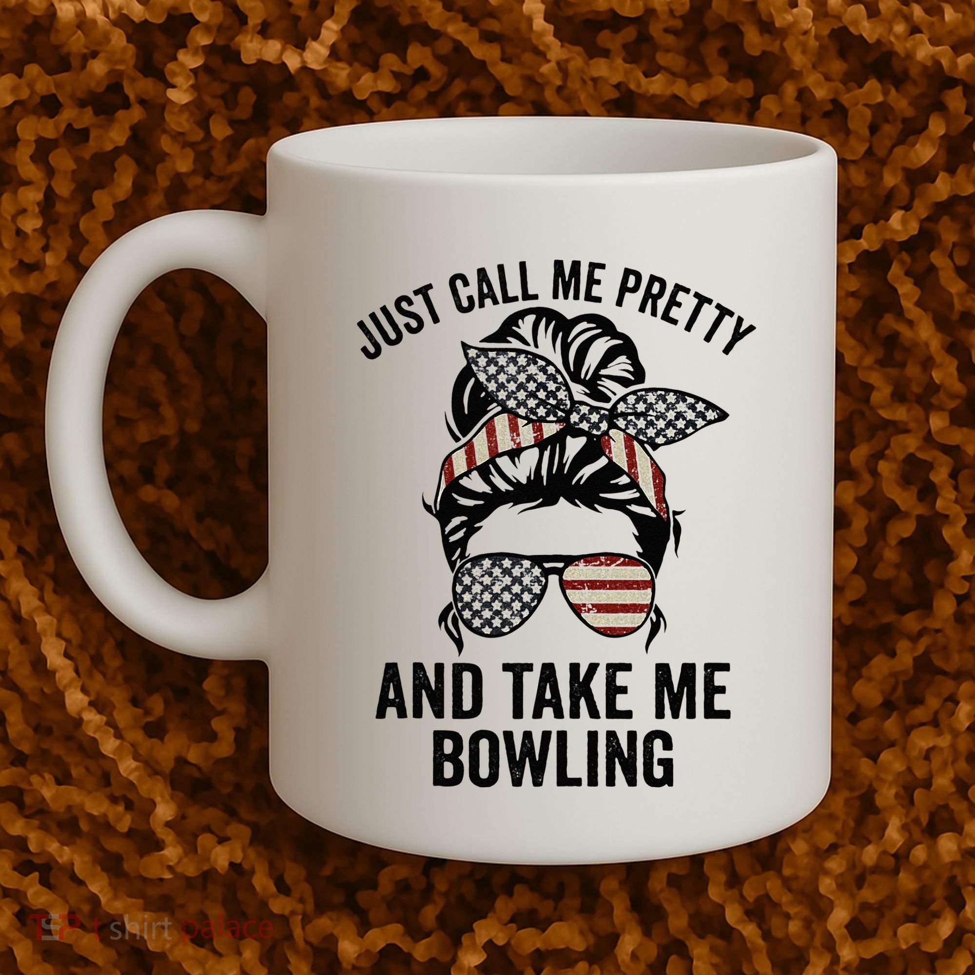 Just Call Me Pretty And Take Me Bowling Funny Mom Bowler Coffee Mug