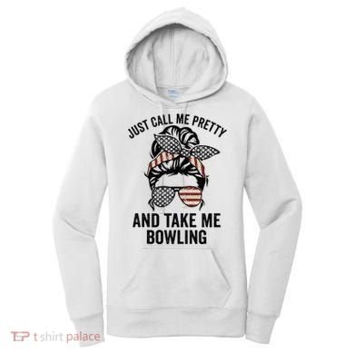 Just Call Me Pretty And Take Me Bowling Funny Mom Bowler Women's Hoodie
