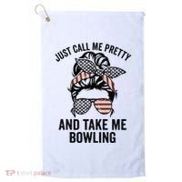 Just Call Me Pretty And Take Me Bowling Funny Mom Bowler Golf Towel thumb 0
