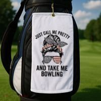 Just Call Me Pretty And Take Me Bowling Funny Mom Bowler Golf Towel thumb 2