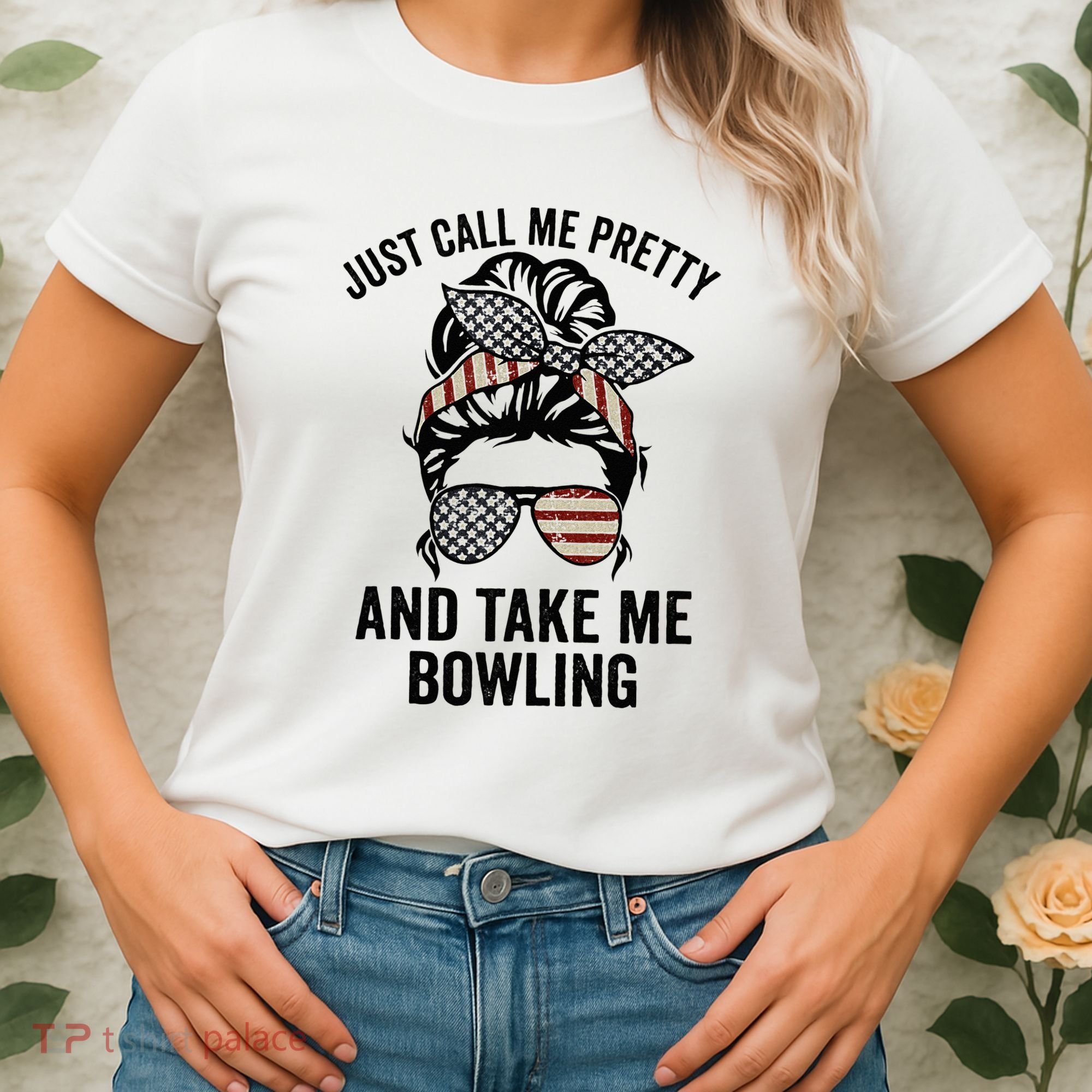 Just Call Me Pretty And Take Me Bowling Funny Mom Bowler Women's T-Shirt