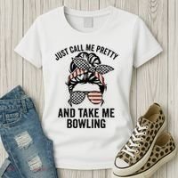 Just Call Me Pretty And Take Me Bowling Funny Mom Bowler Women's T-Shirt thumb 3