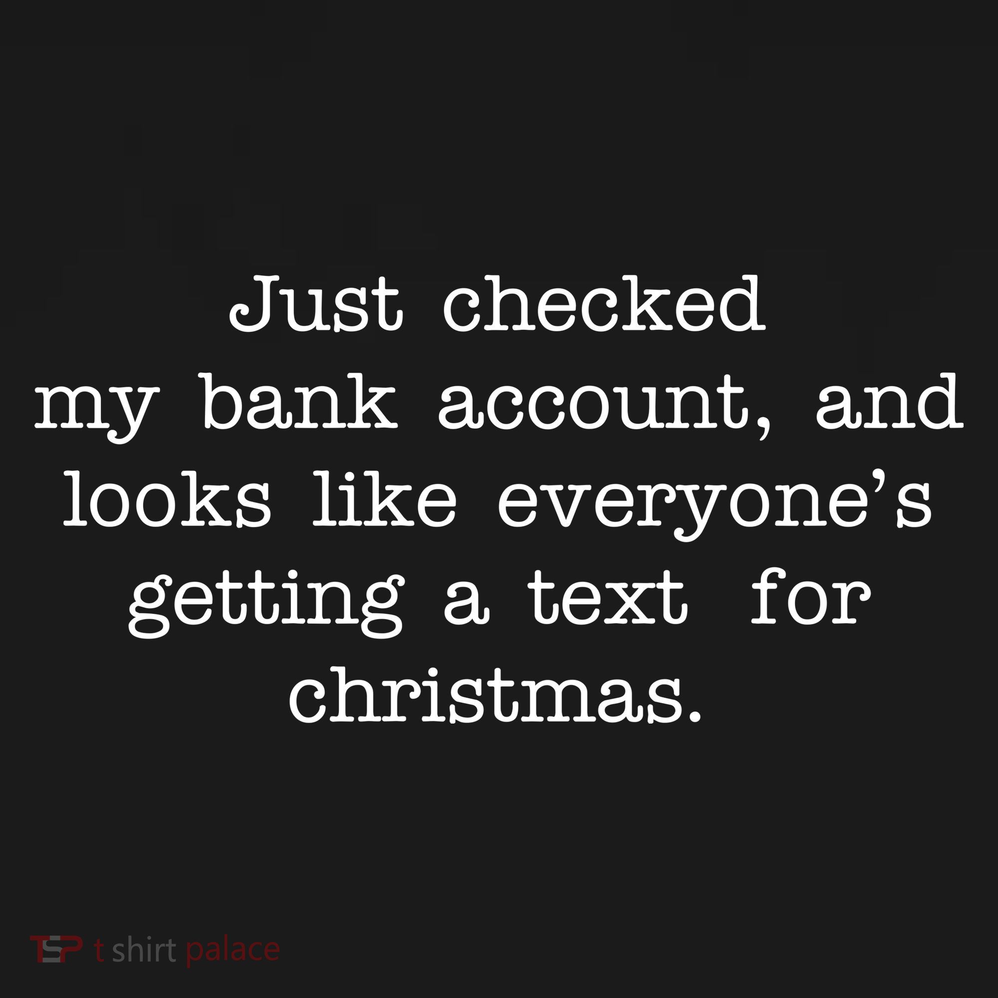 Just Checked My Bank Account Text For Christmas Gifts Funny Women's Hoodie