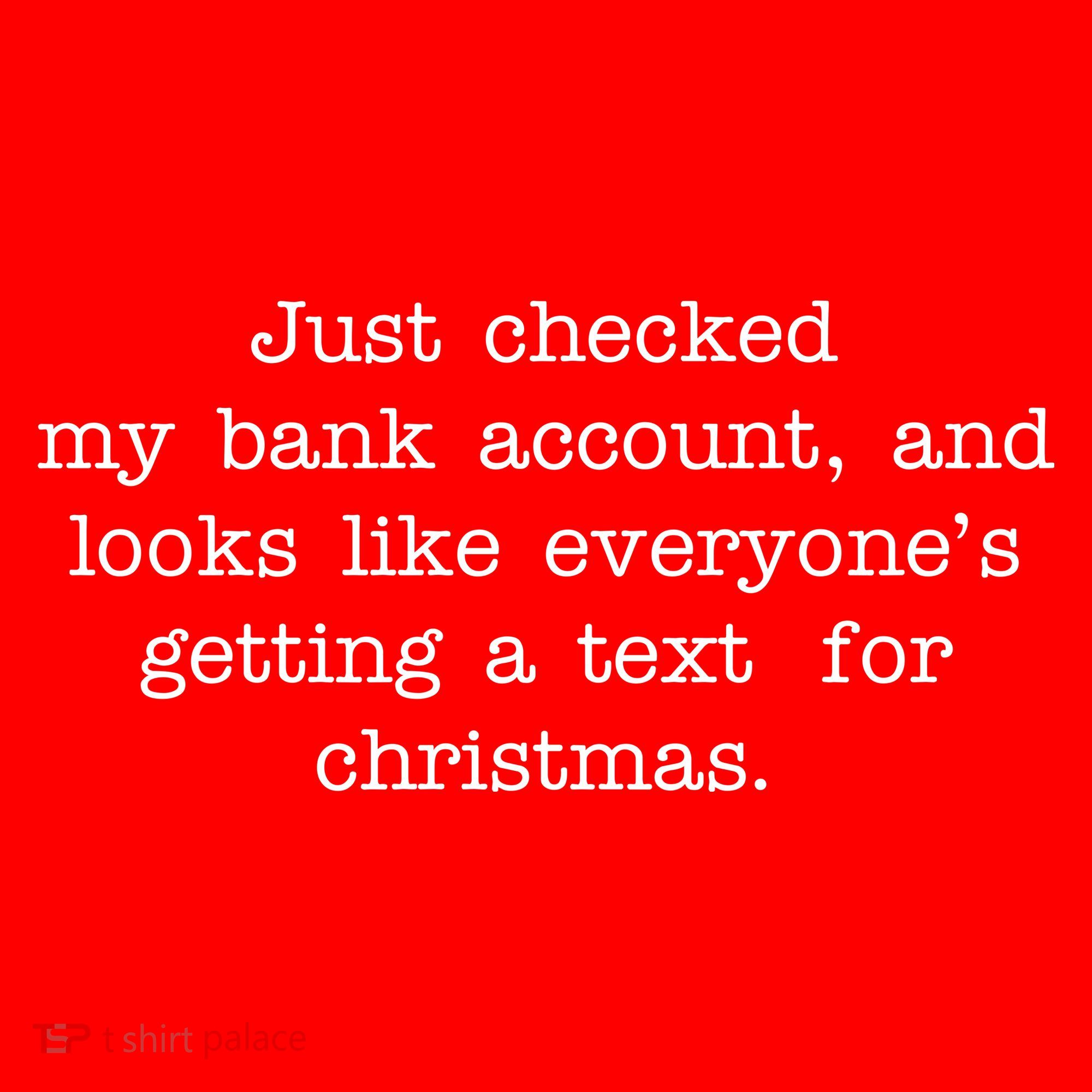 Just Checked My Bank Account Text For Christmas Gifts Funny Hoodie