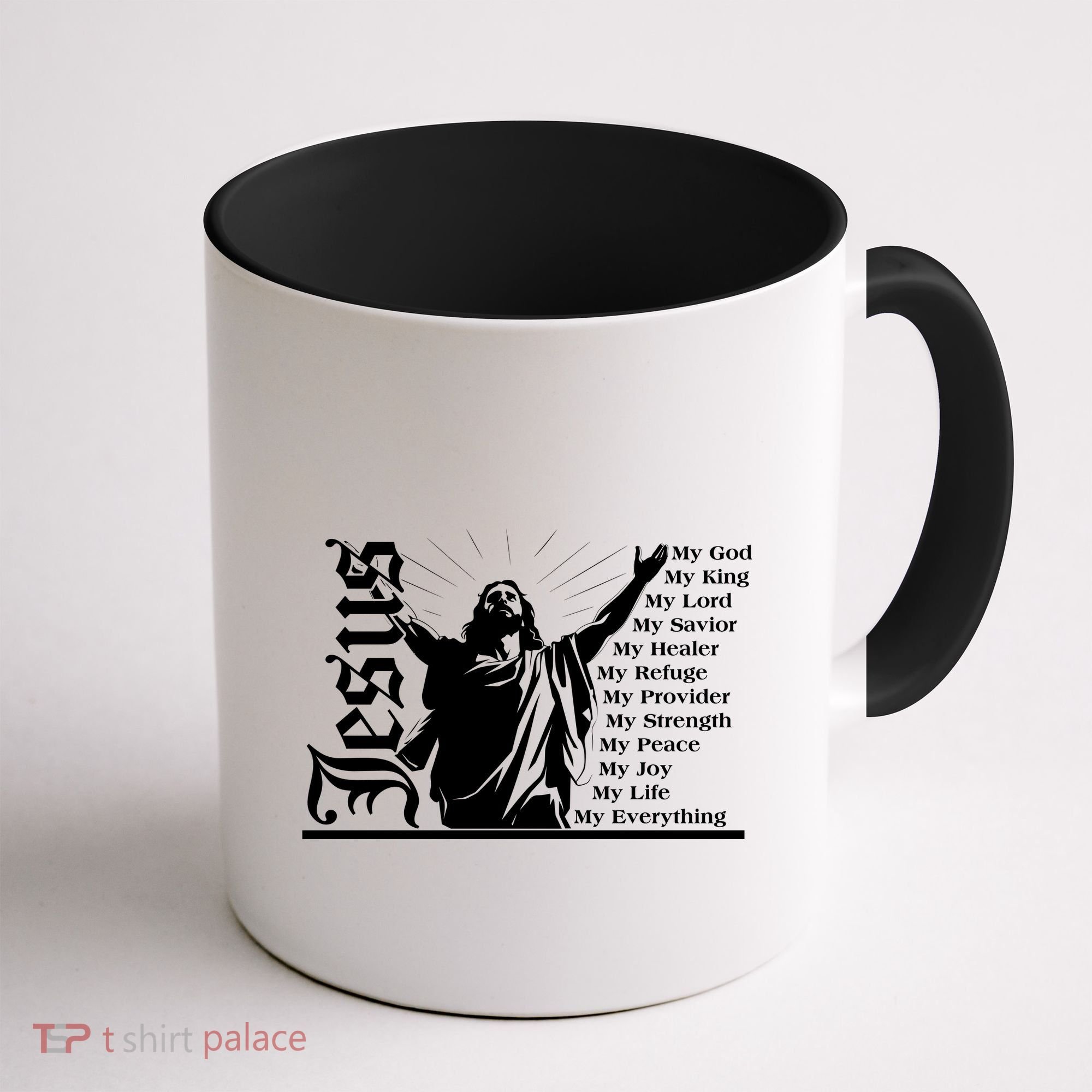 Jesus Christ My God King Lord Savior Strength Prayer Coffee Mug