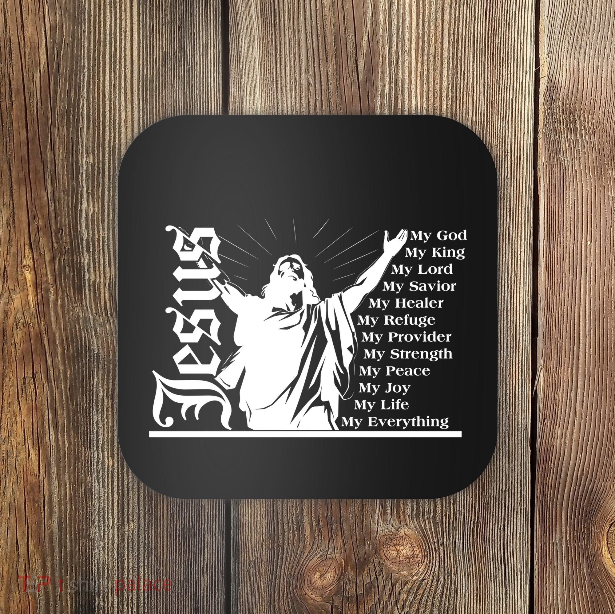 Jesus Christ My God King Lord Savior Strength Prayer Coaster