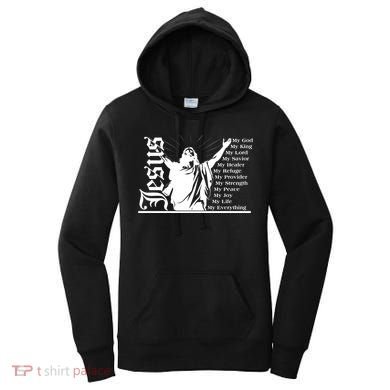 Jesus Christ My God King Lord Savior Strength Prayer Women's Hoodie