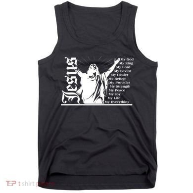 Jesus Christ My God King Lord Savior Strength Prayer Tank Top