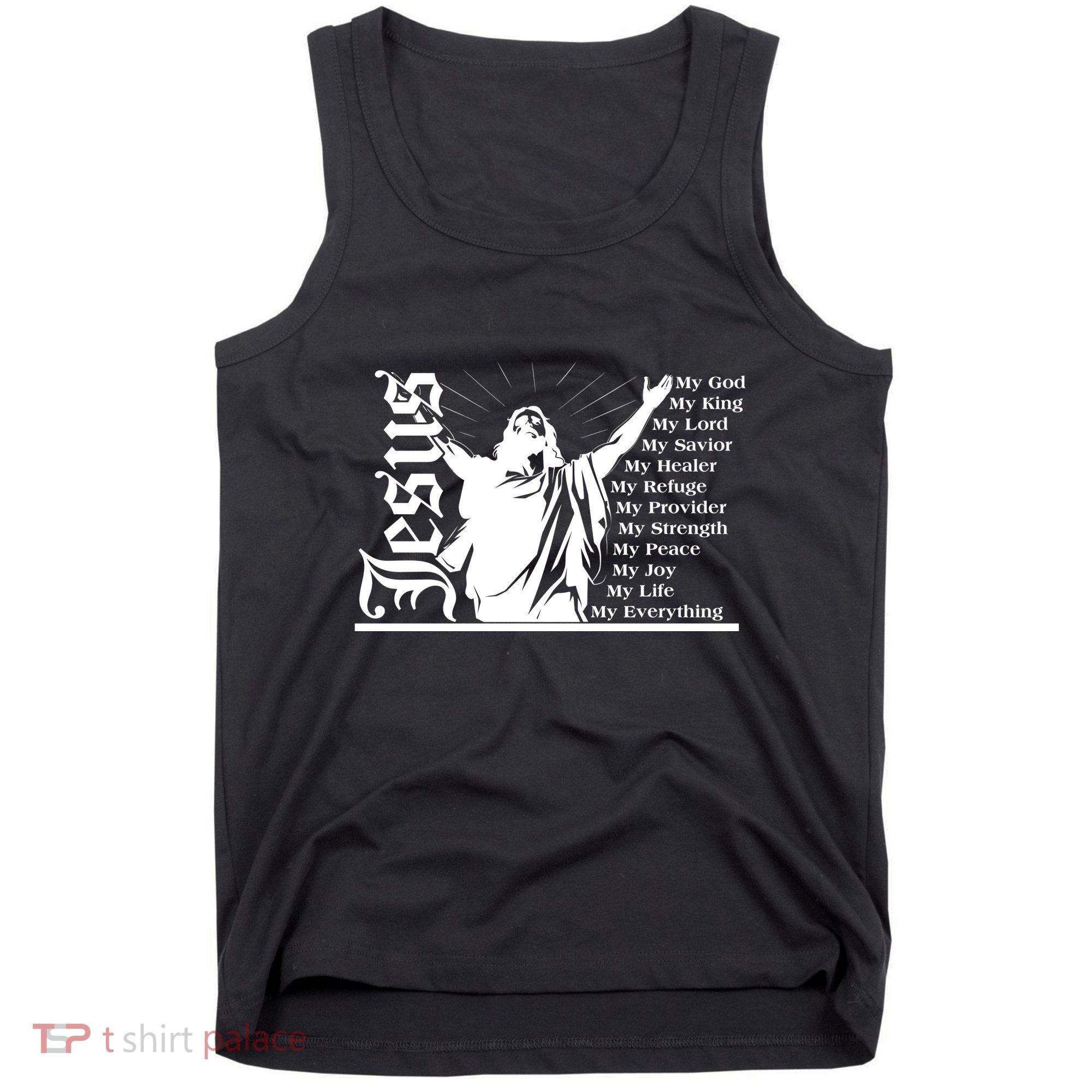Jesus Christ My God King Lord Savior Strength Prayer Tank Top