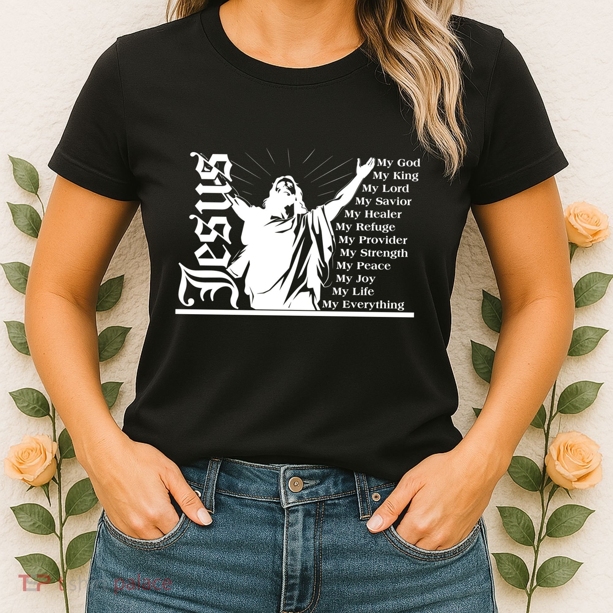 Jesus Christ My God King Lord Savior Strength Prayer Women's T-Shirt