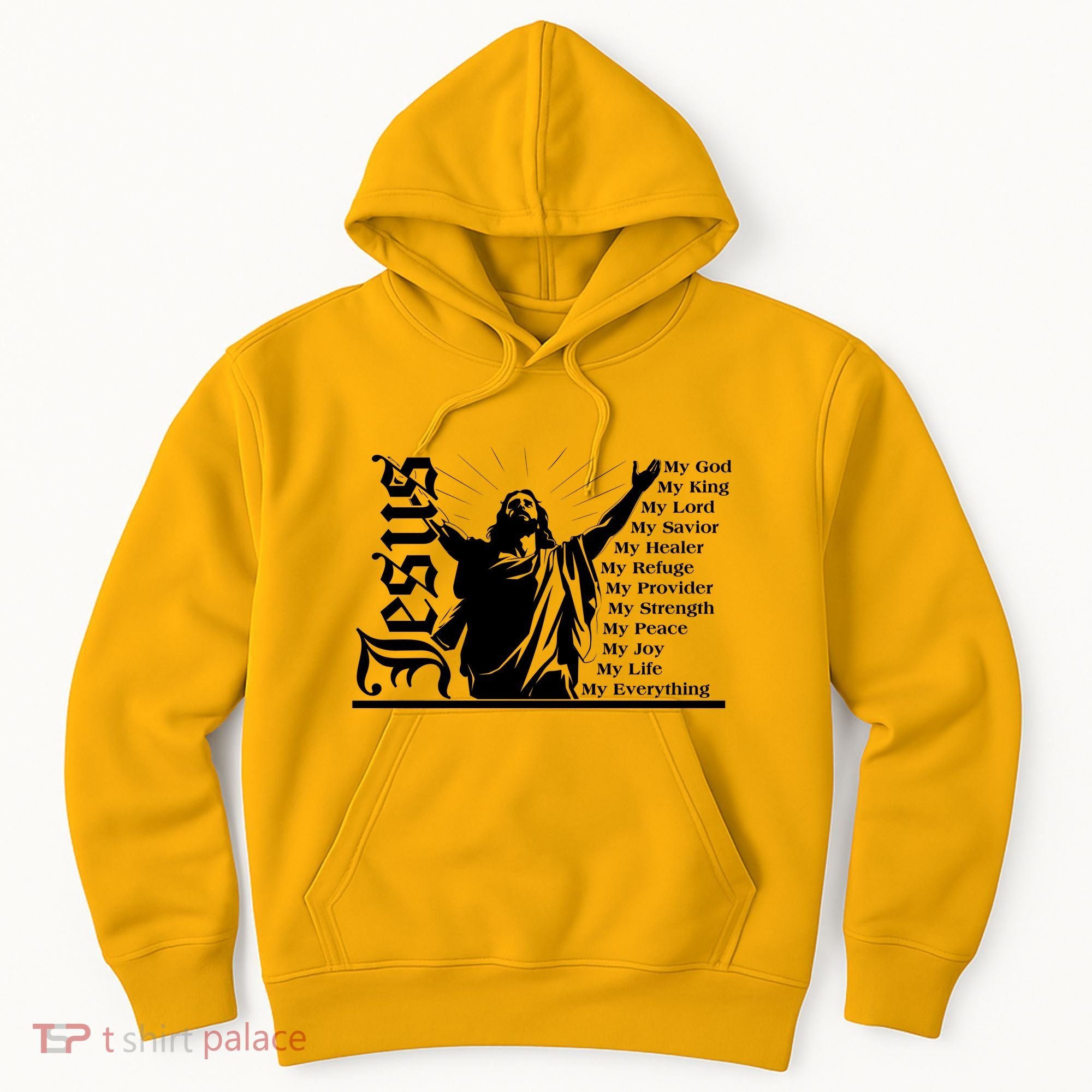 Jesus Christ My God King Lord Savior Strength Prayer Hoodie
