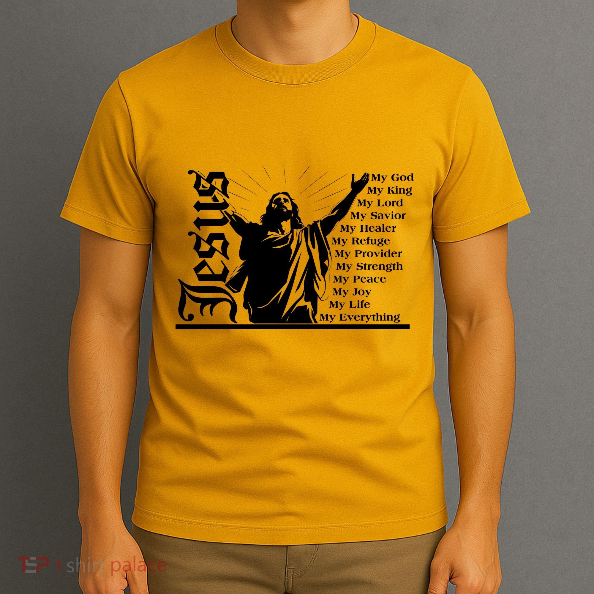 Jesus Christ My God King Lord Savior Strength Prayer T-Shirt