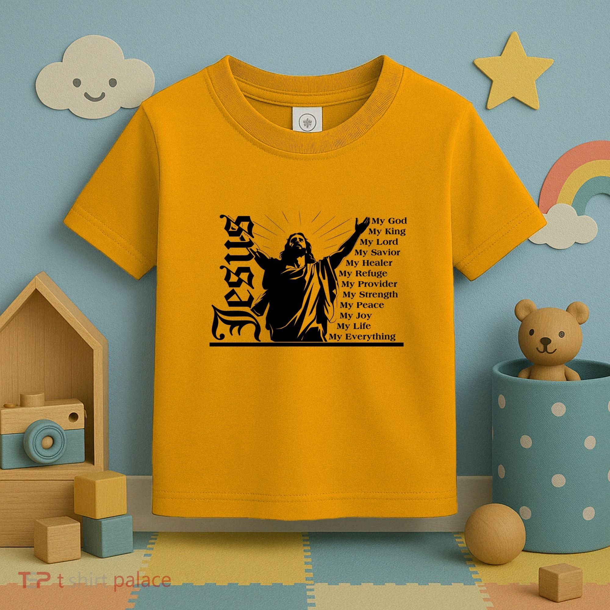 Jesus Christ My God King Lord Savior Strength Prayer Toddler T-Shirt