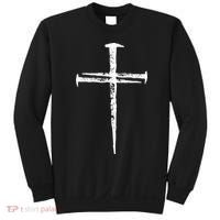 Jesus Christ My Savior Die For My Sins 3 Nails Cross Christian Catholic Sweatshirt thumb 0