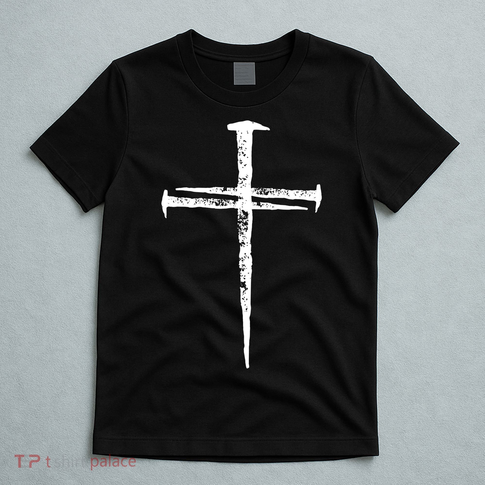 Jesus Christ My Savior Die For My Sins 3 Nails Cross Christian Catholic T-Shirt