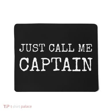 Just Call Me Captain Funny Pilo Mousepad