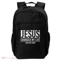 Jesus Changed My Life Ask Me How Jesus Backpack thumb 0